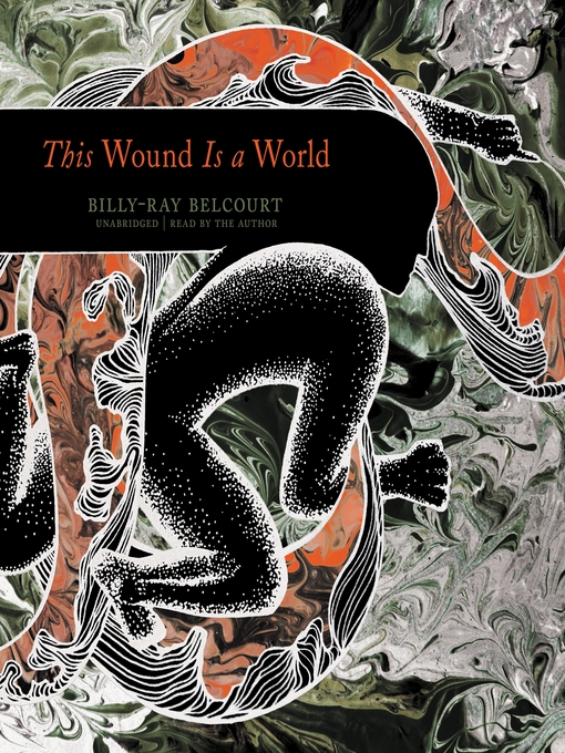 Title details for This Wound Is a World by Billy-Ray Belcourt - Available